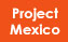 project mexico